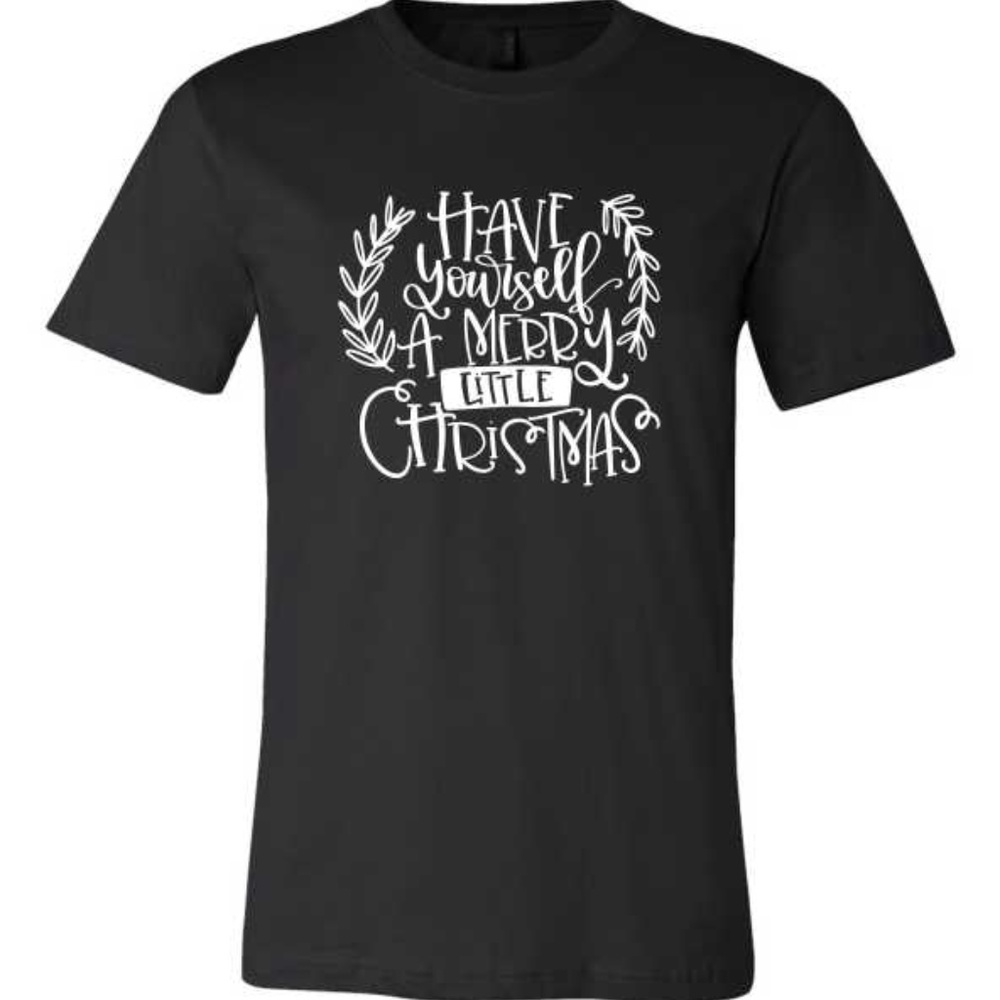 “Have Yourself a Merry Little Christmas" Tee - Picture 1 of 1
